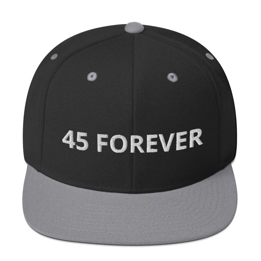 45 Forever Snapback Hat