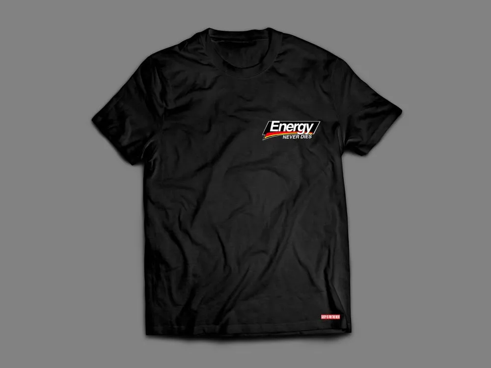 (Black) “ENERGY NEVER DIES” Tee
