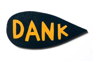 dank