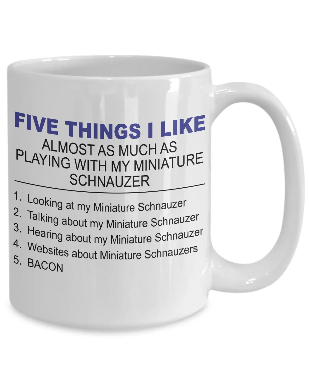 Five Thing I Like About My Miniature Schnauzer