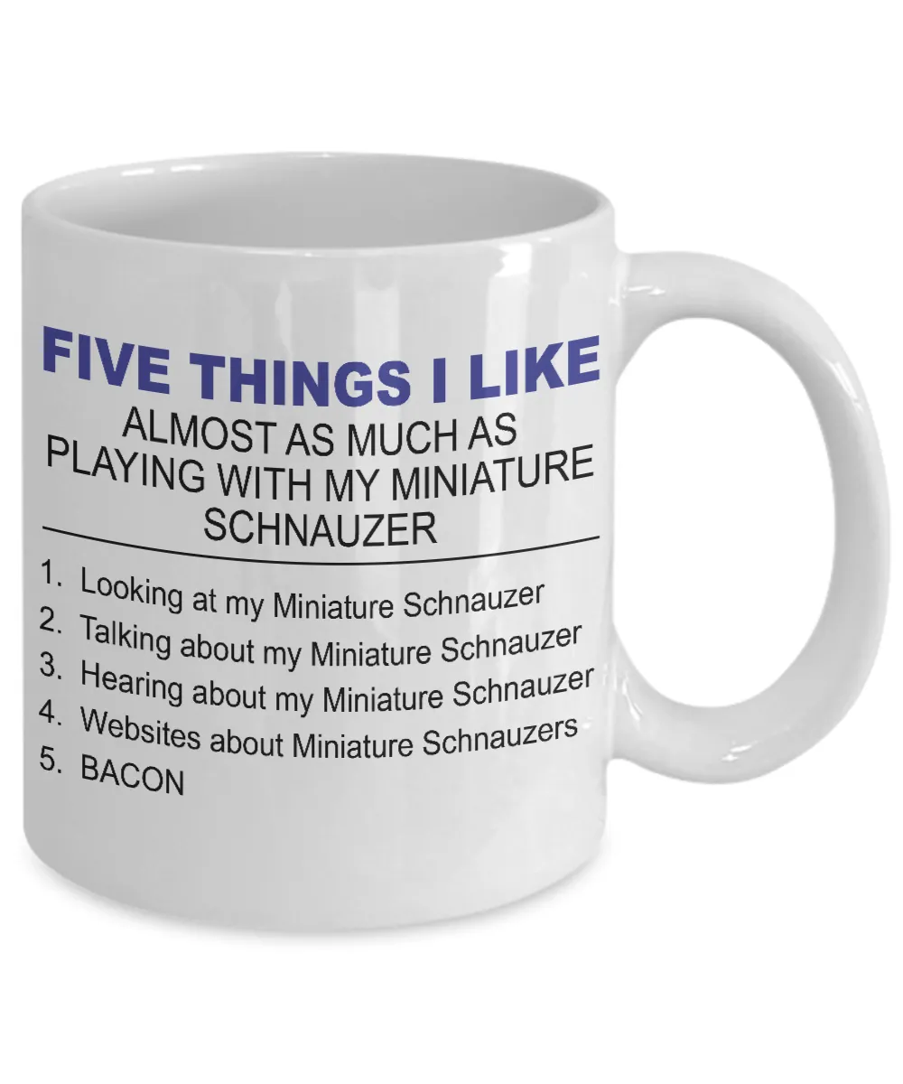 Five Thing I Like About My Miniature Schnauzer