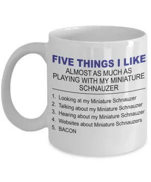 Five Thing I Like About My Miniature Schnauzer