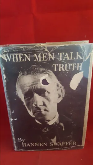 Hannen Swaffer - When Men Talk Truth, Rich & Cowan, 1934, 1st
