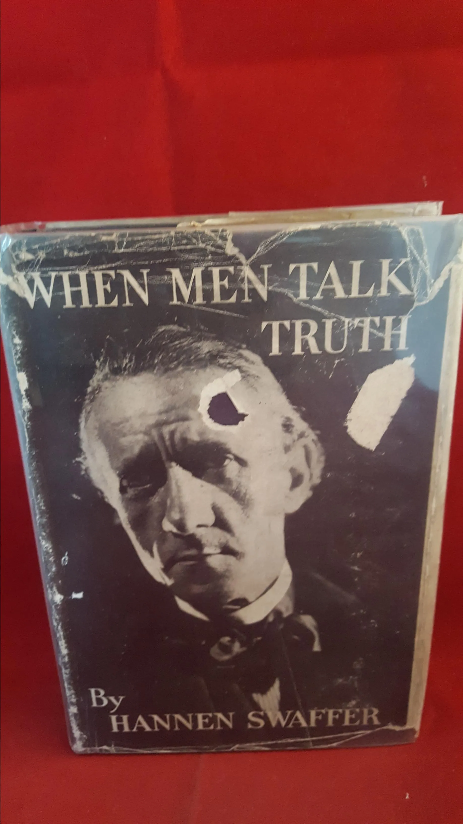 Hannen Swaffer - When Men Talk Truth, Rich & Cowan, 1934, 1st