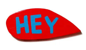 hey
