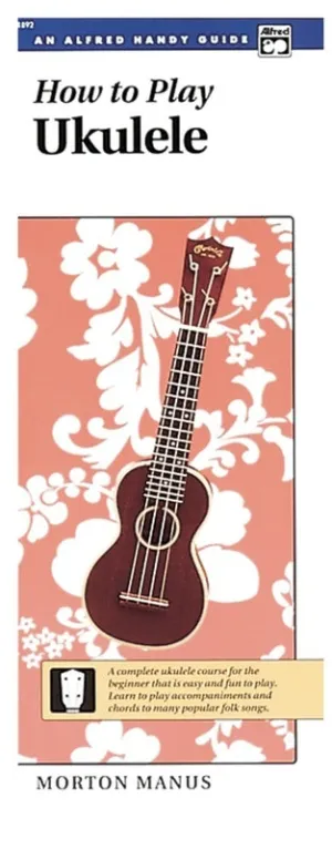 HOW TO PLAY UKULELE HANDY GUIDE