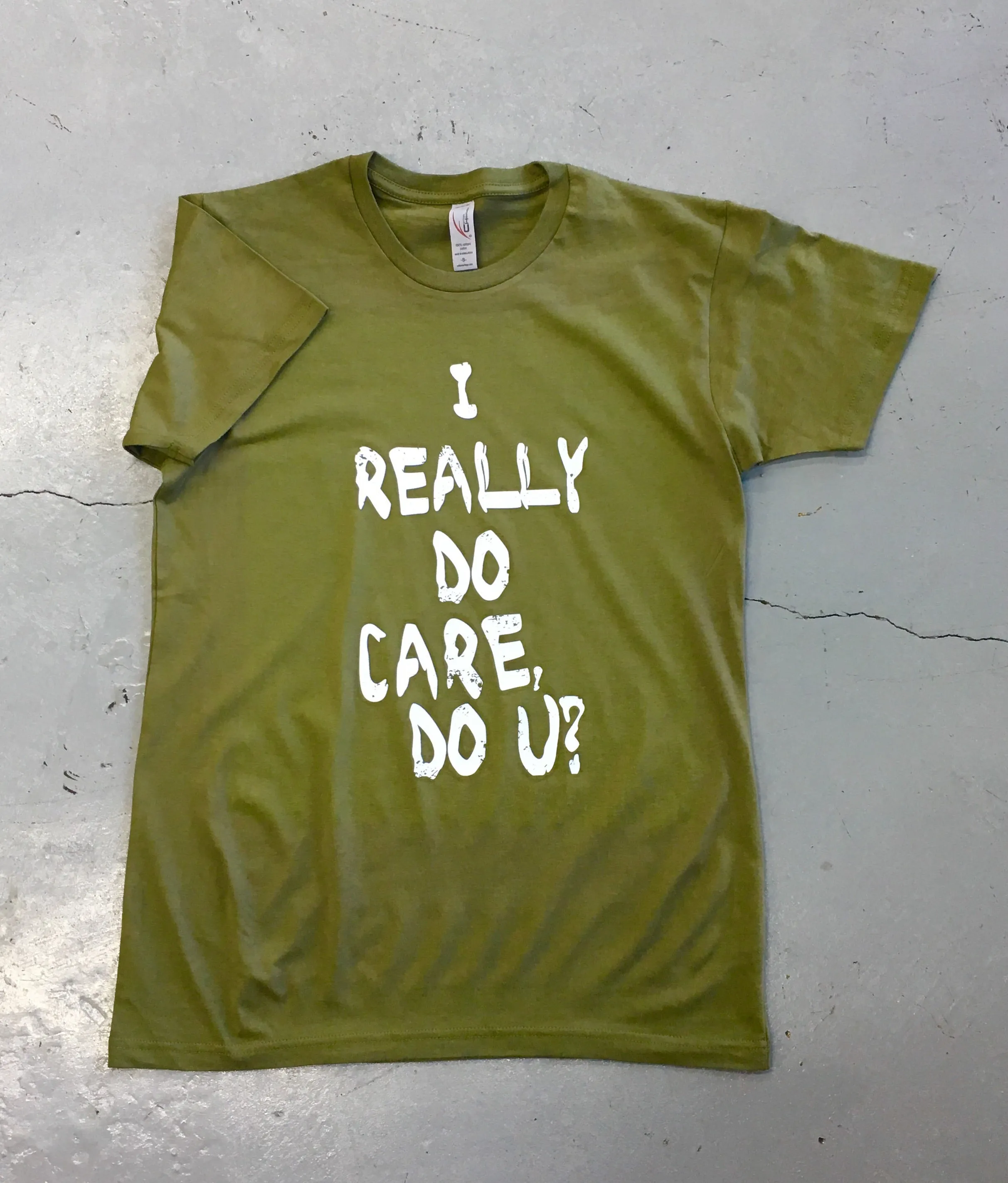 I Really Do Care, Do You...T-Shirt, Unisex
