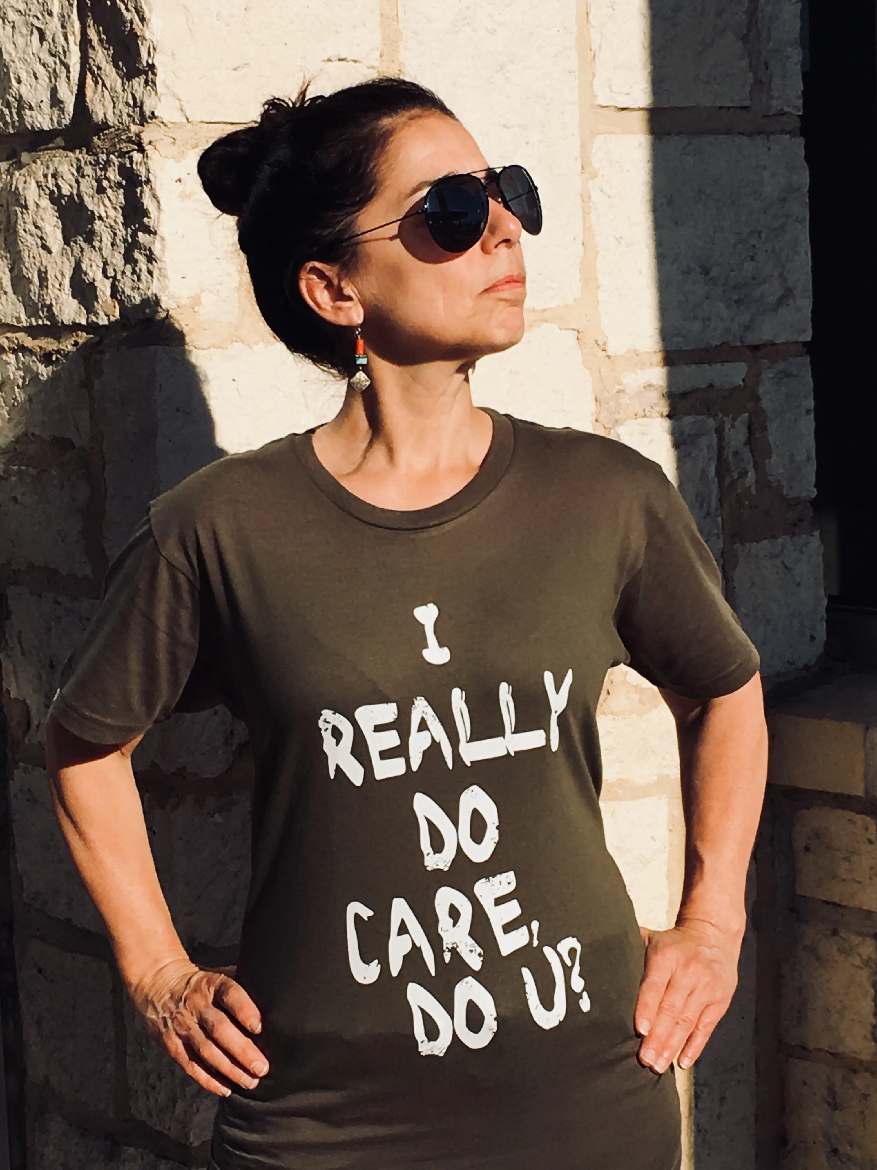 I Really Do Care, Do You...T-Shirt, Unisex