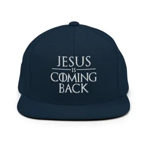Jesus is Coming Back Snapback Hat