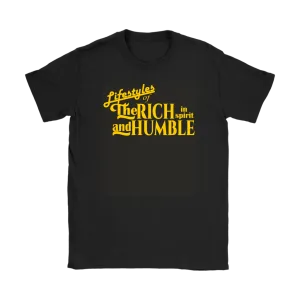 Lifestyles Of The Rich In Spirit And Humble Women's T-Shirt