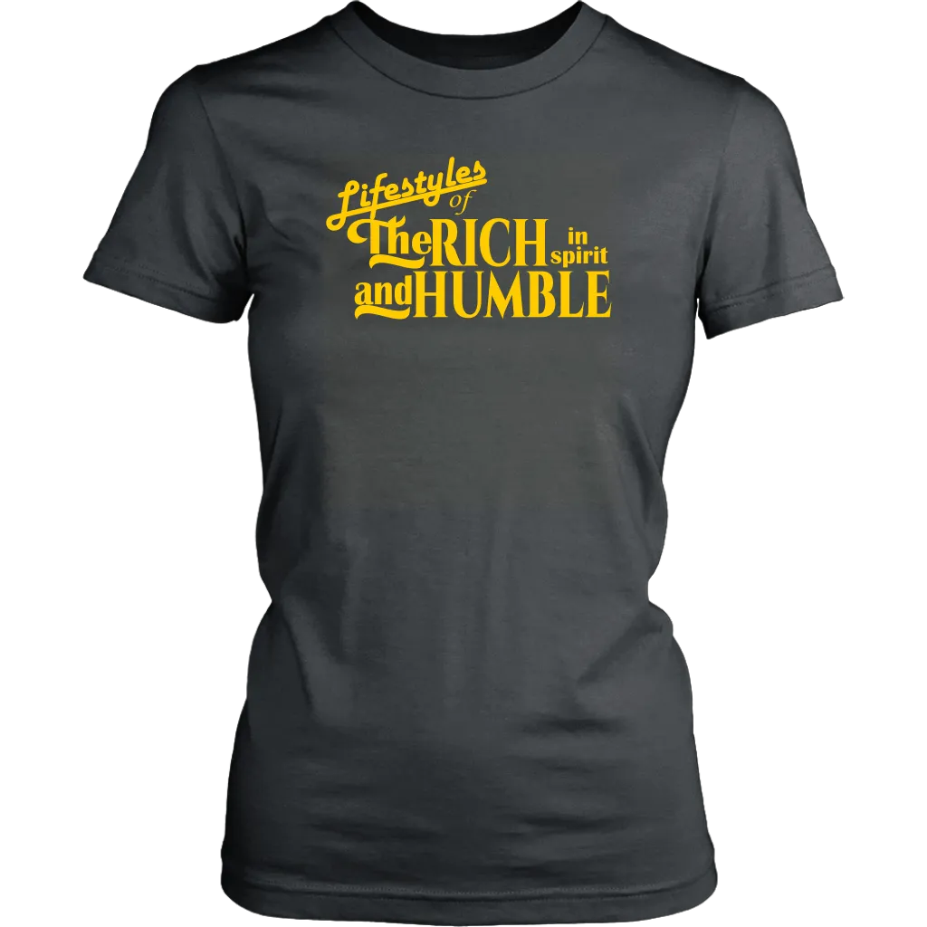 Lifestyles Of The Rich In Spirit And Humble Women's T-Shirt