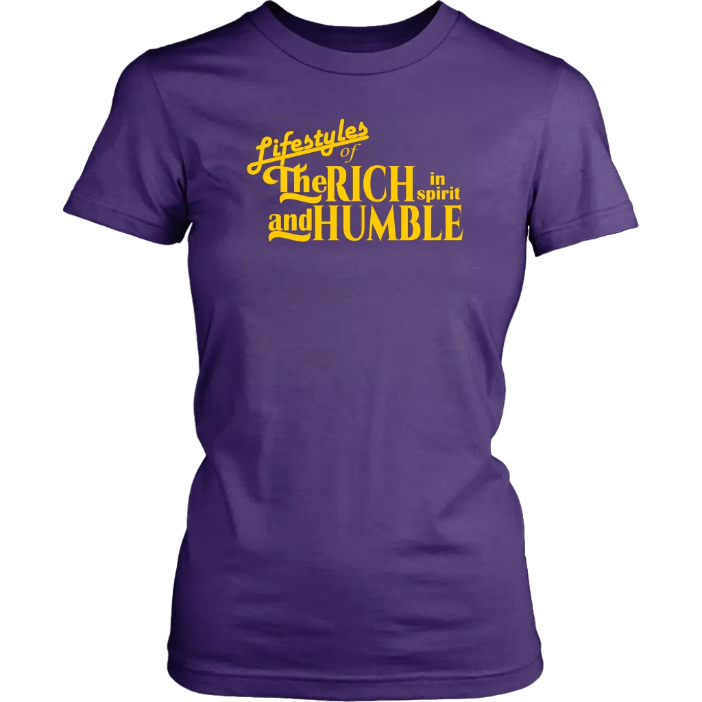 Lifestyles Of The Rich In Spirit And Humble Women's T-Shirt