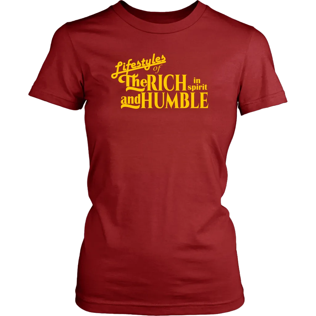 Lifestyles Of The Rich In Spirit And Humble Women's T-Shirt