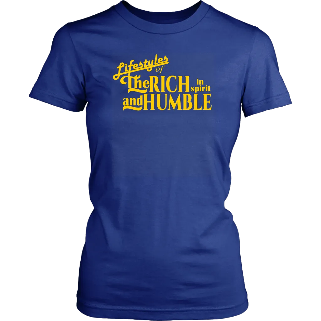 Lifestyles Of The Rich In Spirit And Humble Women's T-Shirt