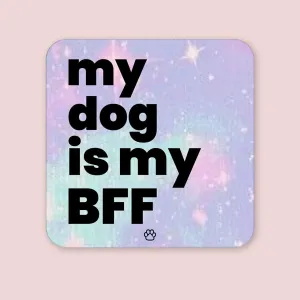 My Dog is My BFF Magnet (WS)