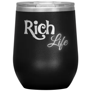 Rich Life Wine Tumbler | Drinks for Her