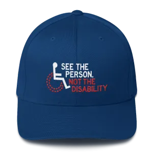 See the Person, Not the Disability (Structured Twill Cap)