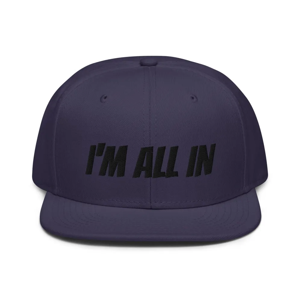 Snapback Hat "1052-0061 I'm All In (Black Logo)"