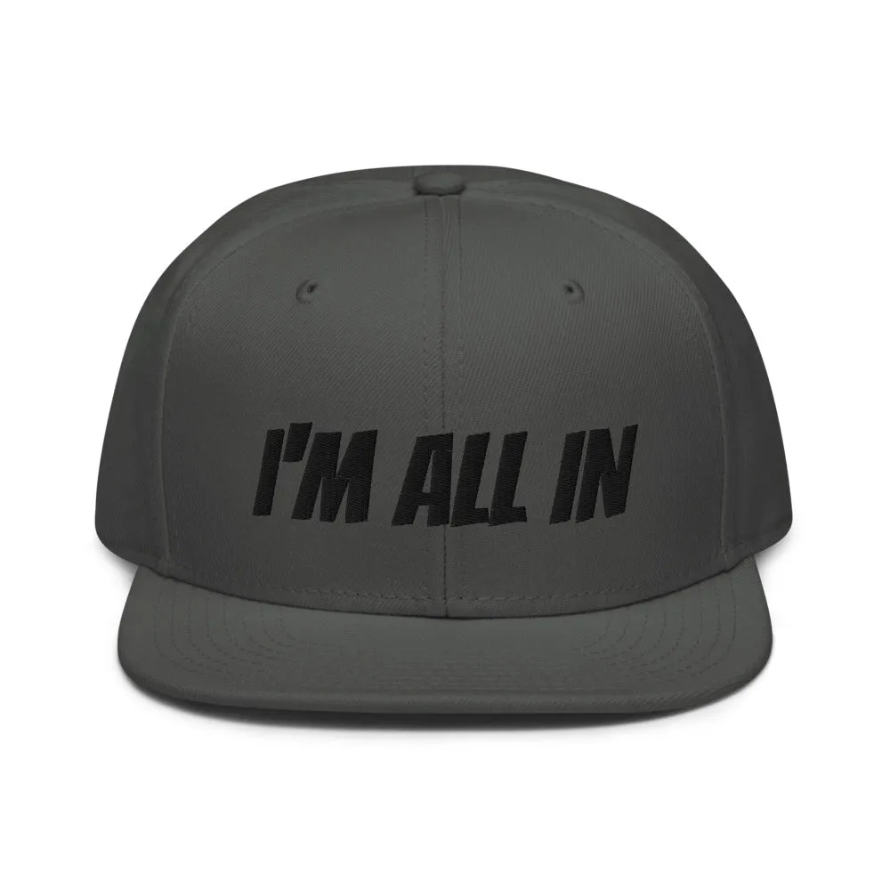 Snapback Hat "1052-0061 I'm All In (Black Logo)"
