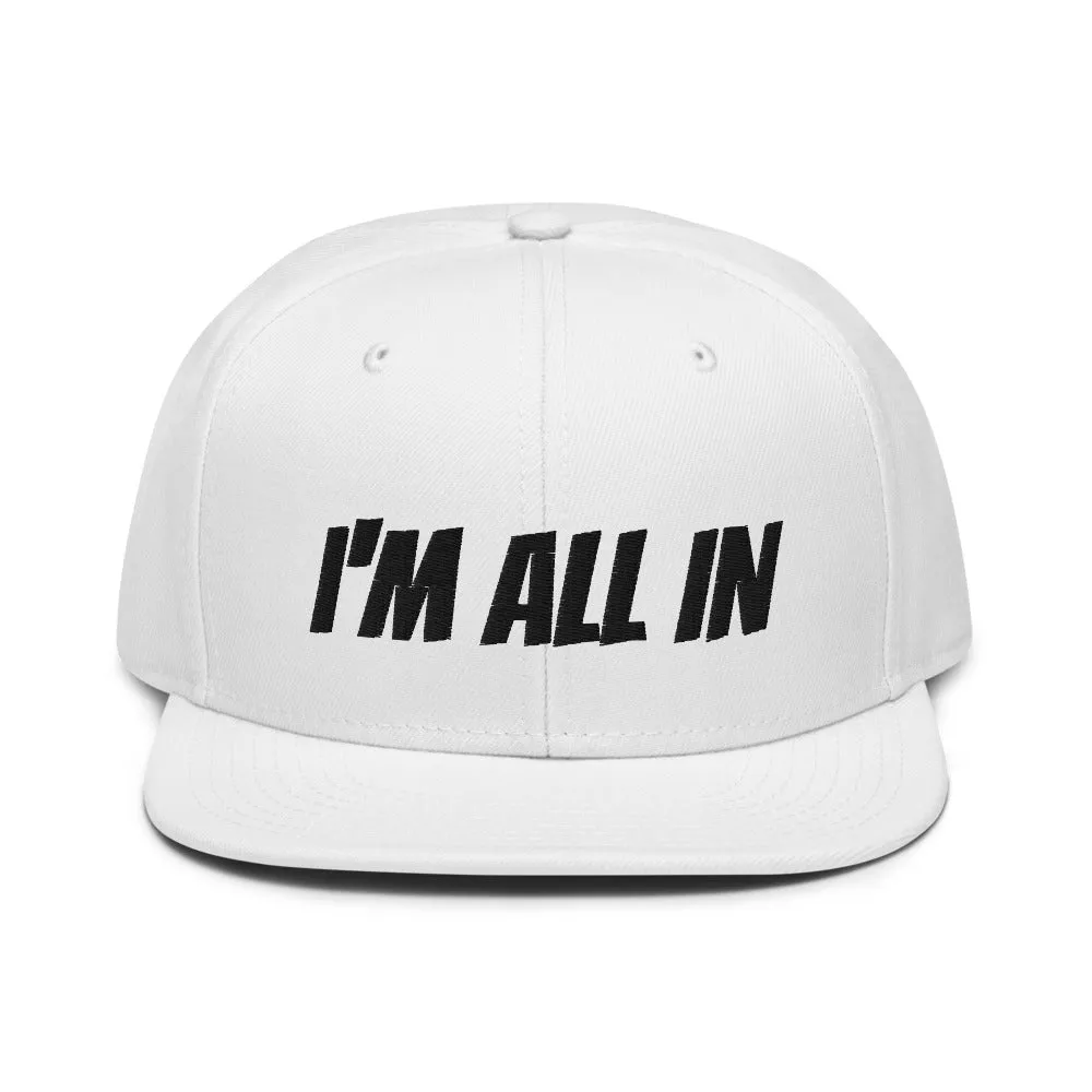 Snapback Hat "1052-0061 I'm All In (Black Logo)"