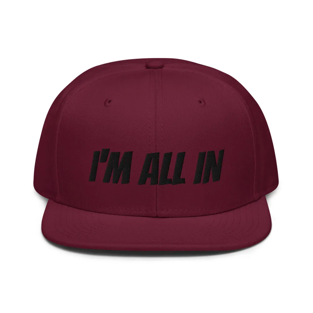 Snapback Hat "1052-0061 I'm All In (Black Logo)"