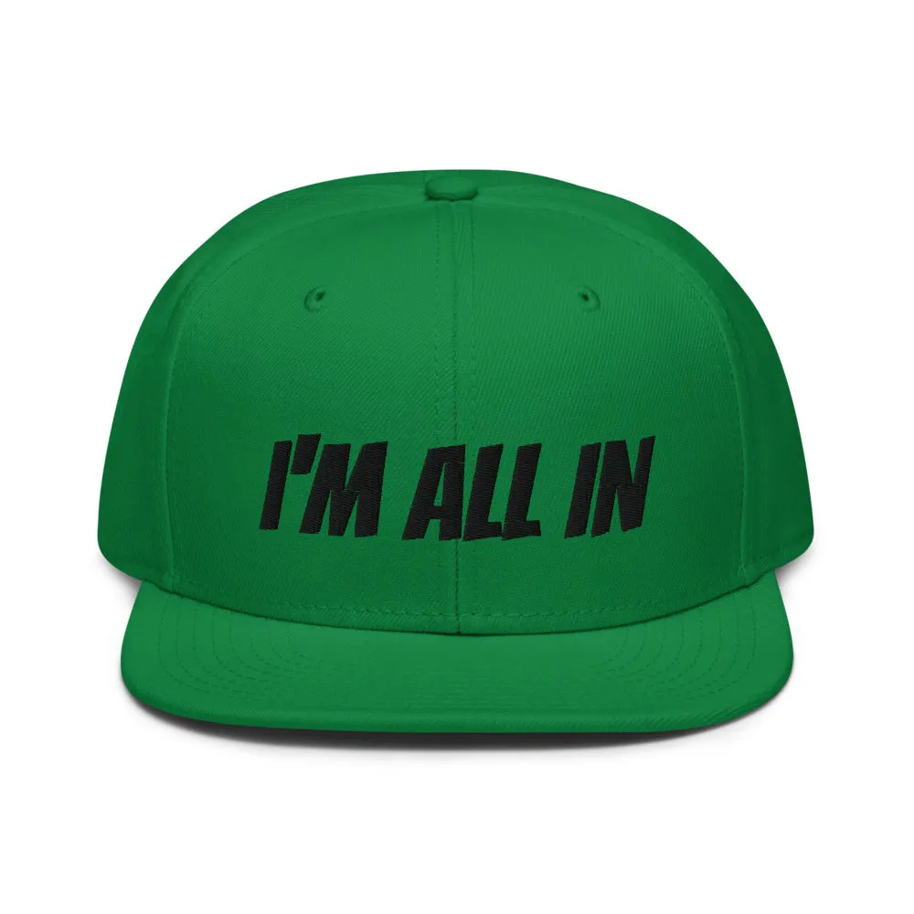 Snapback Hat "1052-0061 I'm All In (Black Logo)"