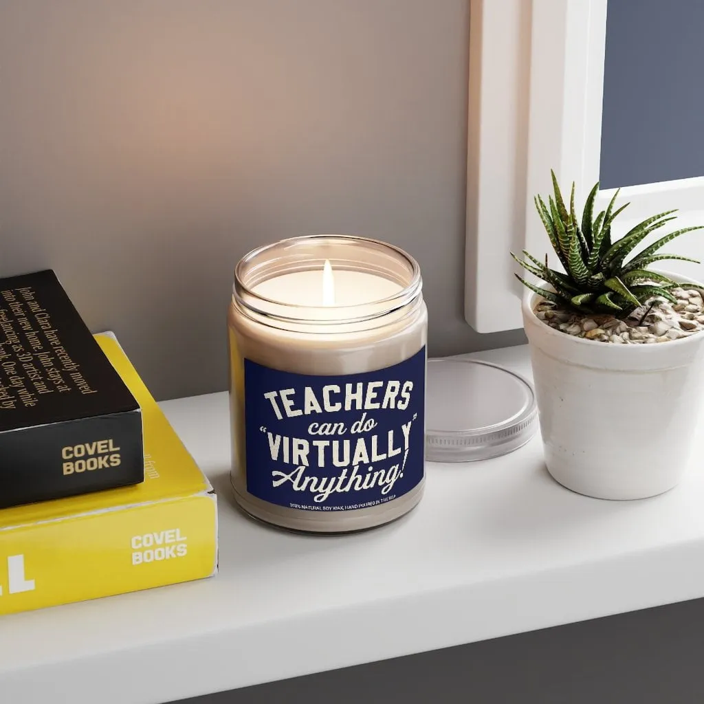 Teachers Can Do Virtually Anything 9oz Candle