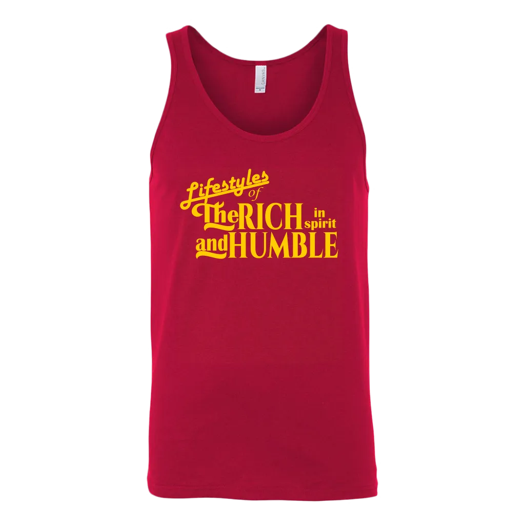 The Lifestyles Of The Rich In Spirit And Humble Unisex Tank