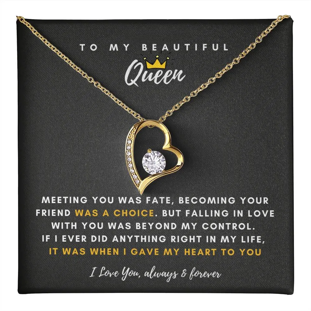 To My Beautiful Queen, Falling In Love With You Was Beyond My Control - (Forever Love Necklace)