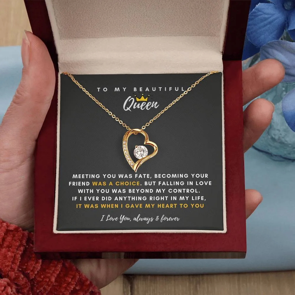 To My Beautiful Queen, Falling In Love With You Was Beyond My Control - (Forever Love Necklace)