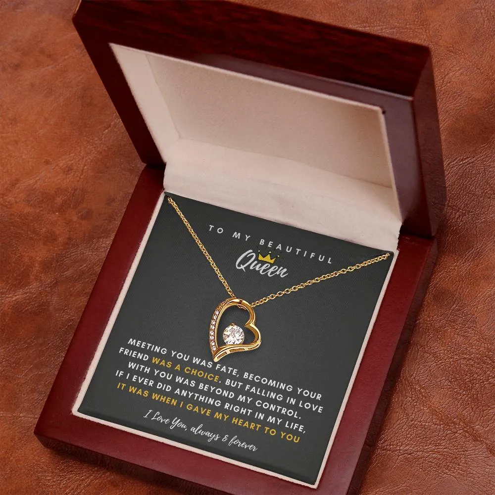 To My Beautiful Queen, Falling In Love With You Was Beyond My Control - (Forever Love Necklace)