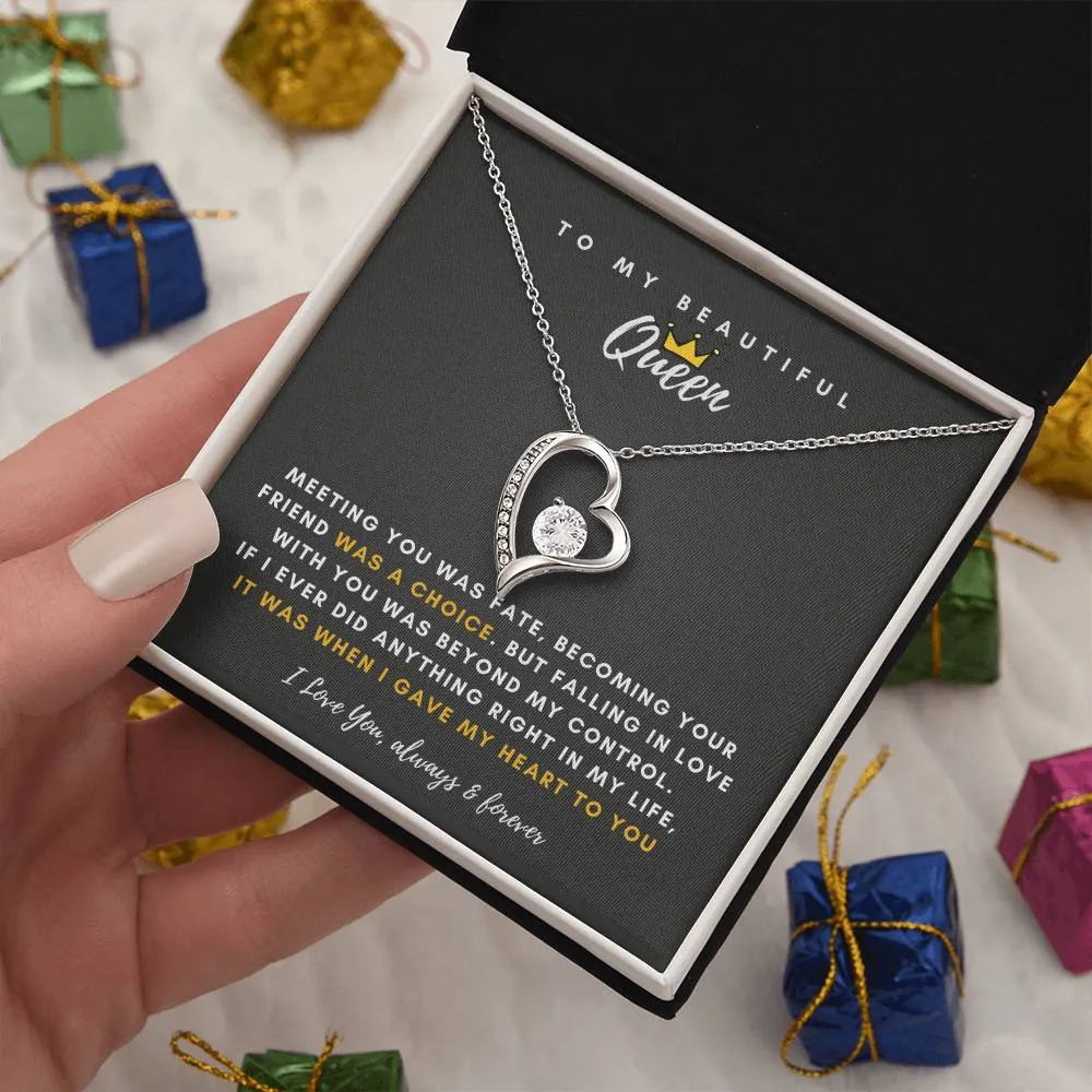 To My Beautiful Queen, Falling In Love With You Was Beyond My Control - (Forever Love Necklace)
