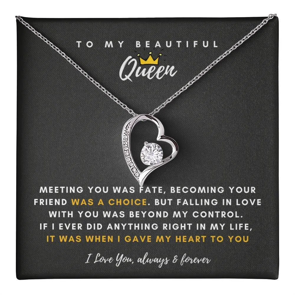 To My Beautiful Queen, Falling In Love With You Was Beyond My Control - (Forever Love Necklace)