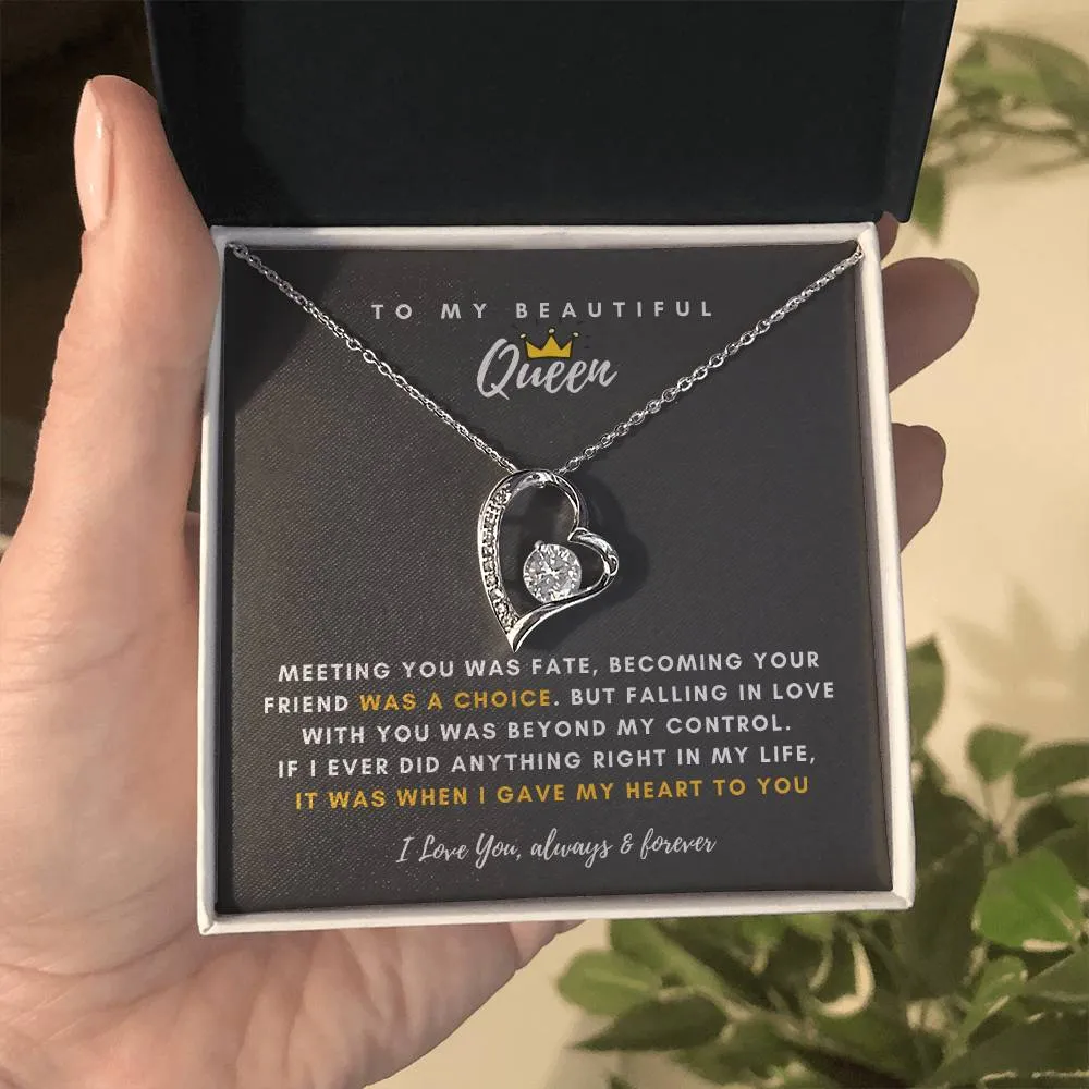 To My Beautiful Queen, Falling In Love With You Was Beyond My Control - (Forever Love Necklace)
