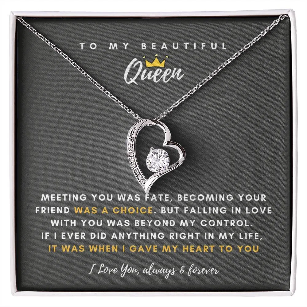 To My Beautiful Queen, Falling In Love With You Was Beyond My Control - (Forever Love Necklace)