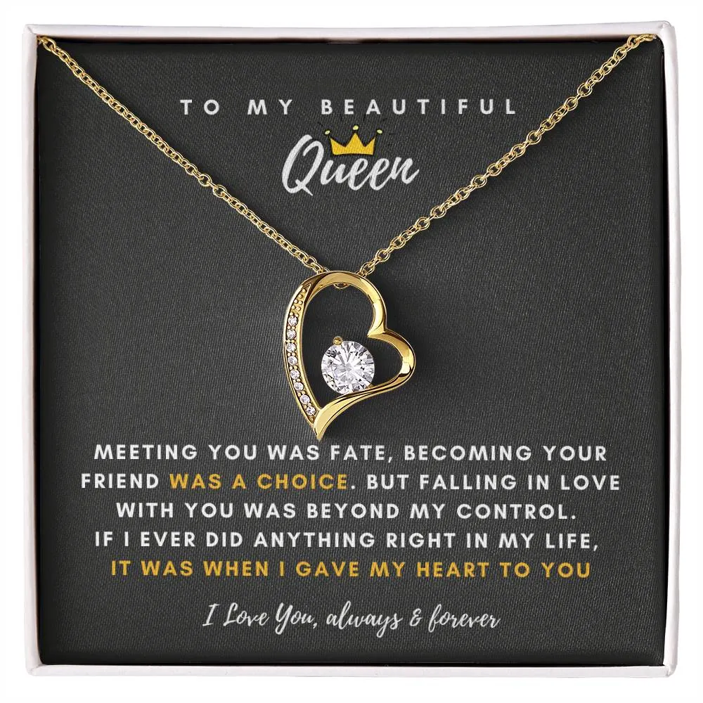 To My Beautiful Queen, Falling In Love With You Was Beyond My Control - (Forever Love Necklace)